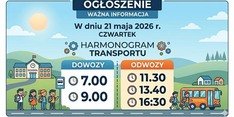 Dowozy i odwozy 21 maja 2026 roku
