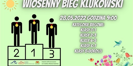 Powiększ grafikę: Wiosenny Bieg Klukowski, 28.05.2022, godzina 9:00, kategorie wiekowe: klasy 0-1, klasy 2-3, klasy 4-5, klasy 6-7, klasy 8 + dorośli.