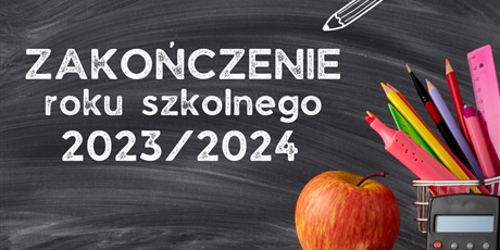 Zakończenie roku szkolnego 2023/2024 | dowozy i odwozy 21.06.2024