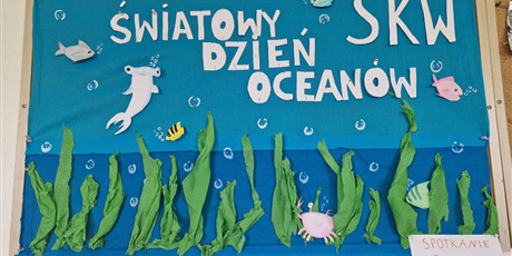 Powiększ grafikę: Gazetka SKW - Światowy dzień oceanów.