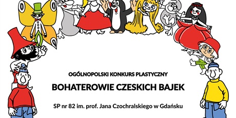 Powiększ grafikę: Plakat zawierający informację na temat wyników Konkursu Plastycznego "Bohaterowie Czeskich Bajek" .